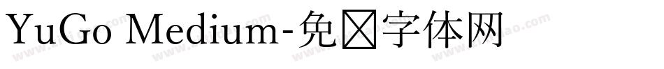YuGo Medium字体转换